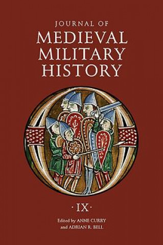 Carte Journal of Medieval Military History Prof. Anne Curry