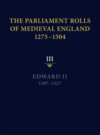 Książka The Parliament Rolls of Medieval England, 1275-1504 Seymour Phillips