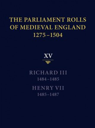 Kniha The Parliament Rolls of Medieval England, 1275-1504 Rosemary Horrox