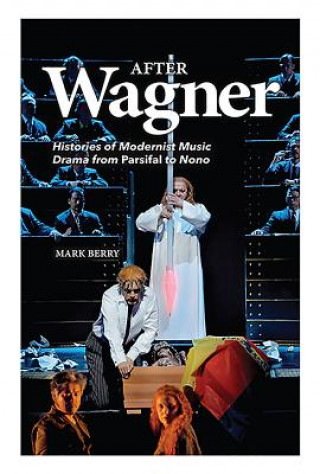 Buch After Wagner Mark Berry