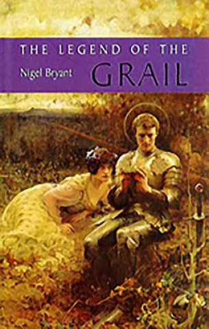 Książka Legend of the Grail Nigel Bryant