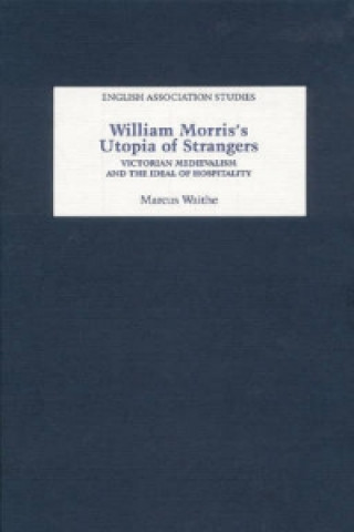 Książka William Morris's Utopia of Strangers Marcus Waithe