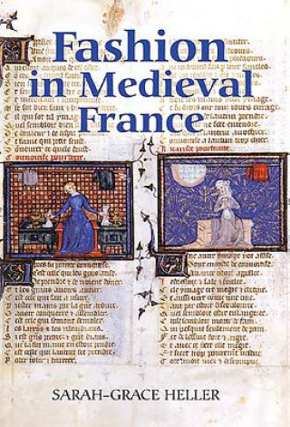 Könyv Fashion in Medieval France Sarah-Grace Heller