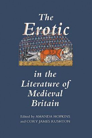 Kniha Erotic in the Literature of Medieval Britain Amanda Hopkins