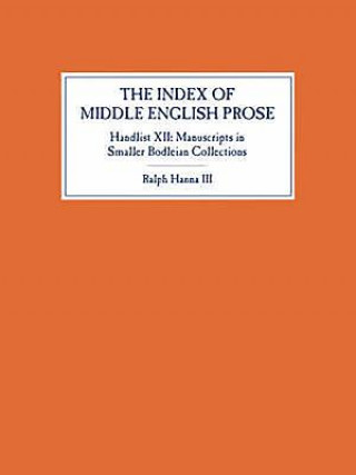Carte Index of Middle English Prose, Handlist XII Ralph Hanna