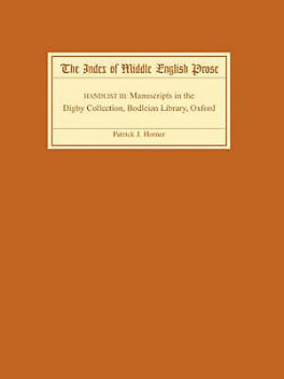 Carte Index of Middle English Prose Handlist III Patrick J. Horner