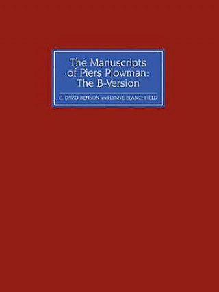 Carte Manuscripts of Piers Plowman: the B-version C. David Benson