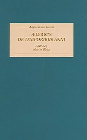 Könyv Aelfric's De Temporibus Anni Aelfric