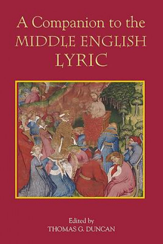 Könyv Companion to the Middle English Lyric Thomas G. Duncan