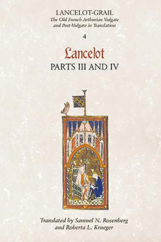 Carte Lancelot-Grail: 4. Lancelot part III and IV Norris J Lacy