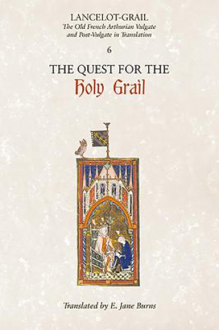 Kniha Lancelot-Grail: 6. The Quest for the Holy Grail Norris J Lacy