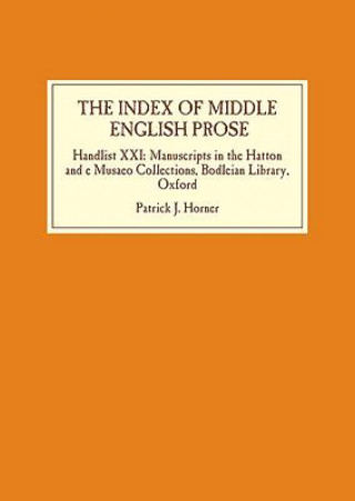 Kniha The Index of Middle English Prose Patrick J. Horner