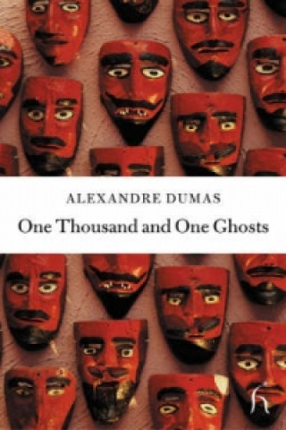 Knjiga One Thousand and One Ghosts Alexandre Dumas