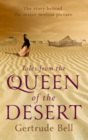 Book Tales from the Queen of the Desert Gertrude Bell