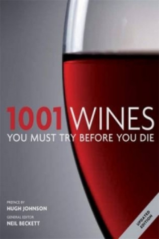 Knjiga 1001: Wines You Must Try Before You Die Neil Beckett