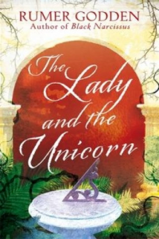 Knjiga Lady and the Unicorn Rumer Godden