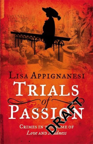 Kniha Trials of Passion Lisa Appignanesi