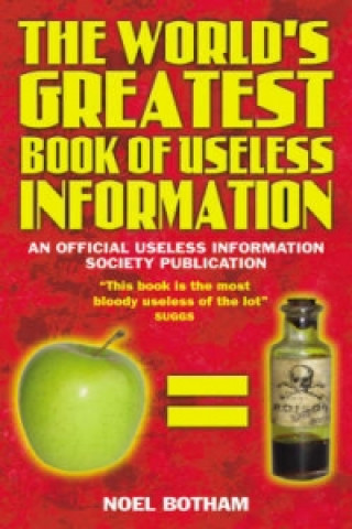 Könyv World's Greatest Book of Useless Information Noel Botham