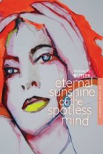 Könyv Eternal Sunshine of the Spotless Mind Andrew Butler