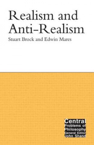 Kniha Realism and Anti-Realism Edwin Mares