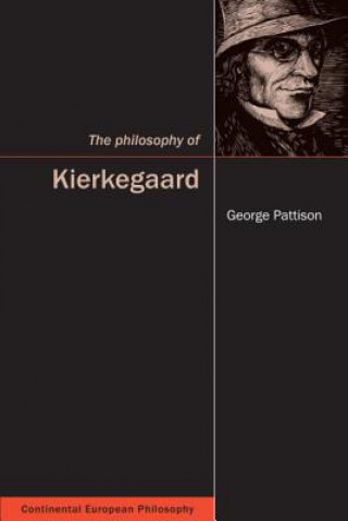 Könyv Philosophy of Kierkegaard George Pattison