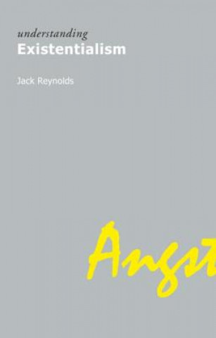 Knjiga Understanding Existentialism Jack Reynolds