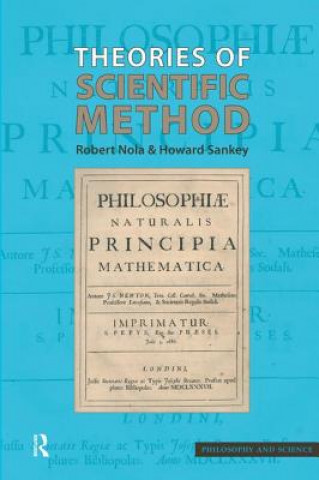 Kniha Theories of Scientific Method Robert Nola