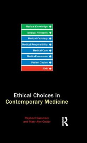 Książka Ethical Choices in Contemporary Medicine Mary Ann Gardell Cutter