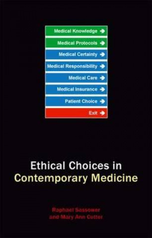 Book Ethical Choices in Contemporary Medicine Mary Ann Gardell Cutter