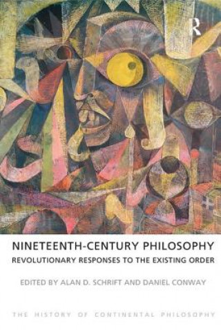 Knjiga Nineteenth-Century Philosophy Alan D. Schrift