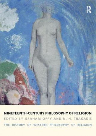 Carte Nineteenth-Century Philosophy of Religion Graham Oppy