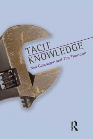 Kniha Tacit Knowledge Neil Gascoigne