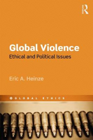 Książka Global Violence Eric A. Heinze