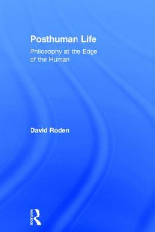 Book Posthuman Life David Roden