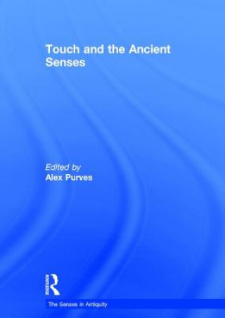 Kniha Touch and the Ancient Senses 