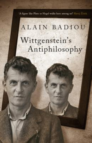 Kniha Wittgenstein's Antiphilosophy Alain Badiou