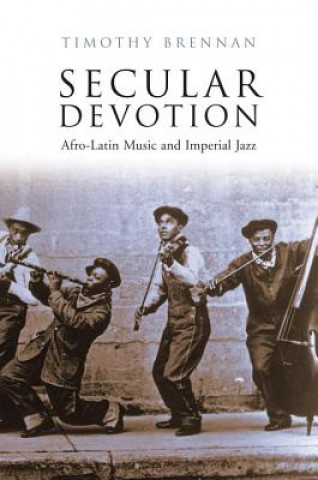 Книга Secular Devotion Timothy Brennan