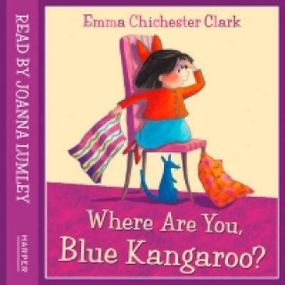 Audio knjiga Where Are You, Blue Kangaroo? Emma Chichester Clark