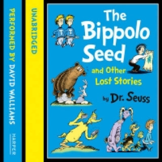 Audiokniha Bippolo Seed and Other Lost Stories (Dr. Seuss) Dr. Seuss