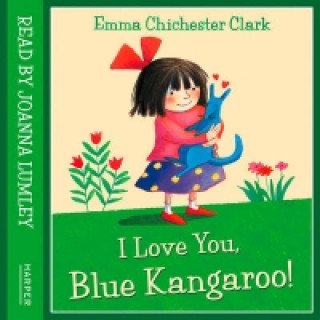 Audiokniha I Love You, Blue Kangaroo Emma Chichester Clark
