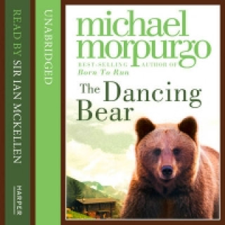 Audiokniha Dancing Bear Michael Morpurgo
