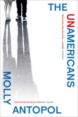 Libro UnAmericans Molly Antopol