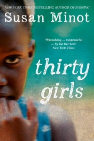 Kniha Thirty Girls Susan Minot
