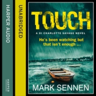 Audiokniha TOUCH: A DI Charlotte Savage Novel Mark Sennen