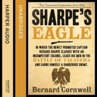 Audiobook Sharpe's Eagle: The Talavera Campaign, July 1809 (The Sharpe Series, Book 8) Bernard Cornwell