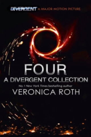 Könyv Four: A Divergent Collection Veronica Roth