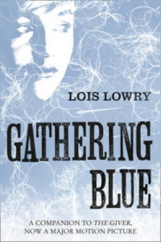 Carte Gathering Blue Lois Lowryová