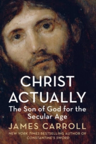 Книга Christ Actually James Carroll