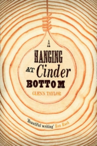 Книга Hanging at Cinder Bottom Glenn Taylor