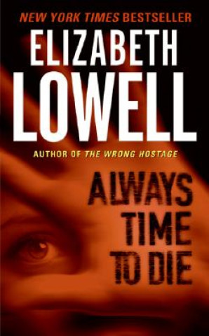 Livre Always Time to Die Elizabeth Lowell